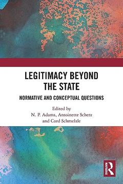 portada Legitimacy Beyond the State: Normative and Conceptual Questions (en Inglés)