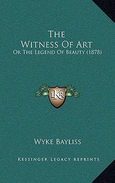 portada the witness of art: or the legend of beauty (1878) (en Inglés)