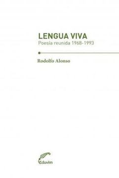 portada Lengua viva: Poesía reunida- 1968­-1993