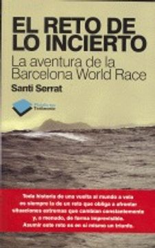 portada El reto de lo incierto: La aventura de la Barcelona World Race (Testimonio) (in Spanish)