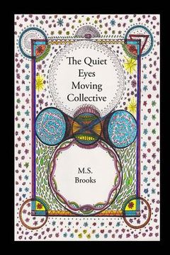 portada The Quiet Eyes Moving Collective (en Inglés)