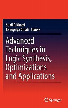 portada advanced techniques in logic synthesis, optimizations and applications (en Inglés)