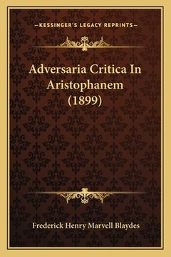 portada Adversaria Critica In Aristophanem (1899) (en Latin)