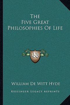 portada the five great philosophies of life (in English)