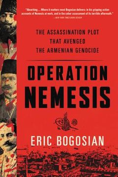 portada Operation Nemesis: The Assassination Plot That Avenged the Armenian Genocide (in English)