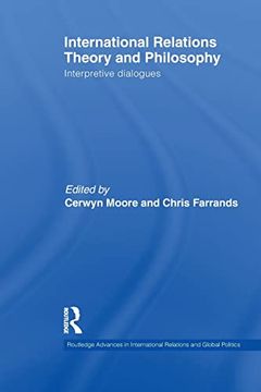 portada International Relations Theory and Philosophy (Routledge Advances in International Relations and Global Politics) (in English)