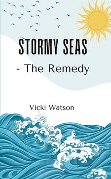 portada Stormy Seas - The Remedy (en Inglés)