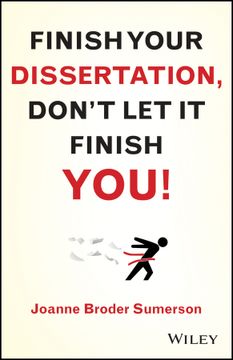 portada Finish Your Dissertation, Don`T Let It Finish You!