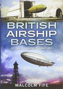 portada British Airship Bases of the Twentieth Century