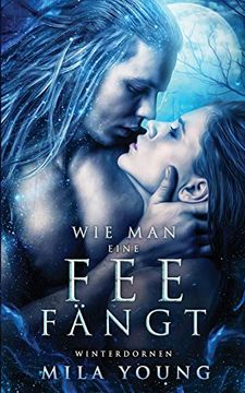 portada Wie man Eine fee Fängt: Fantasy Romantik (en Alemán)