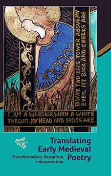 portada Translating Early Medieval Poetry: Transformation, Reception, Interpretation: 11 (Medievalism) (en Inglés)