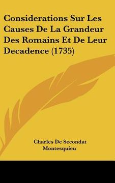 portada considerations sur les causes de la grandeur des romains et de leur decadence (1735) (in English)