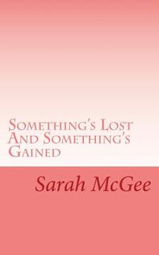 portada Something's Lost And Something's Gained (en Inglés)