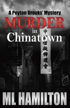 portada Murder in Chinatown: A Peyton Brooks' Mystery (en Inglés)