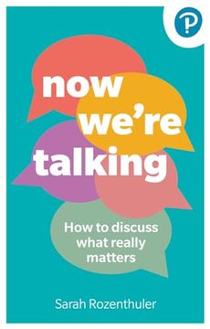 portada Now We're Talking: How to Discuss What Really Matters