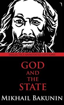 portada God and the State: Dialectics Annotated Edition (en Inglés)