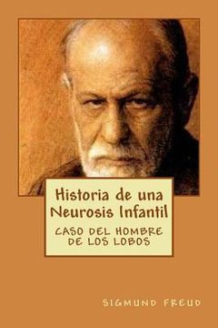 portada Historia de una Neurosis Infantil - Caso del Hombre de los Lobos (in Spanish)