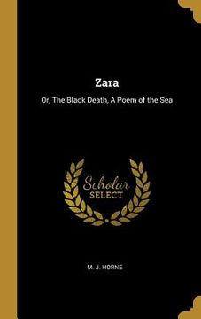 portada Zara: Or, The Black Death, A Poem of the Sea