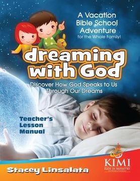 portada Dreaming With God VBS Teacher's Lesson Manual: Vacation Bible School or Family Conference (en Inglés)