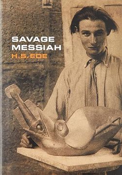 portada Savage Messiah: A Biography of the Sculptor Henri Gaudier-Brzeska