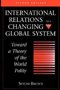 portada international relations in a changing global system: toward a theory of the world polity (en Inglés)