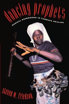 portada Dancing Prophets: Musical Experience in Tumbuka Healing (Chicago Studies in Ethnomusicology) (en Inglés)