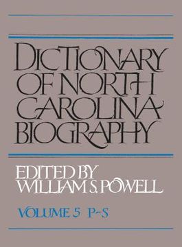 portada Dictionary of North Carolina Biography: Vol. 5, P-S (in English)
