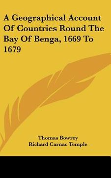 portada a geographical account of countries round the bay of benga, 1669 to 1679 (in English)