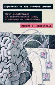 portada exploring the nervous system: with electronic tools, an institutional base, a network of scientists (en Inglés)