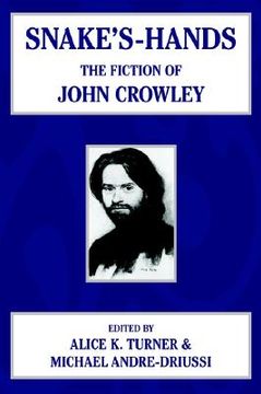 portada snake's hands: the fiction of john crowley (en Inglés)