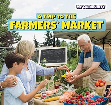 portada A Trip to the Farmers' Market (My Community)