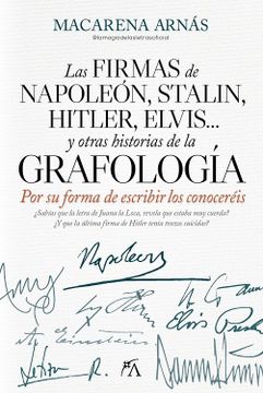 portada FIRMA DE NAPOLEON Y OTRAS HISTORIAS DE LA GRAFOLOGIA,LA