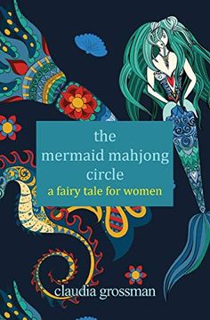 portada The Mermaid Mahjong Circle: A Fairy Tale for Women