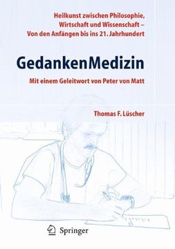 portada Gedankenmedizin: Medizin Zwischen Wirtschaft, Werbung, Wissenschaft - von den Anfängen bis in das 21. Jahrhundert 