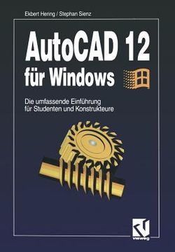 portada AutoCAD 12 Für Windows: Die Umfassende Einführung Für Studenten Und Konstrukteure (en Alemán)