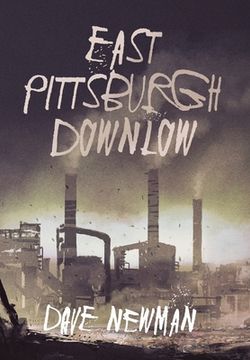 portada East Pittsburgh Downlow (en Inglés)