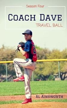 portada Coach Dave Season Four: Travel Ball (in English)