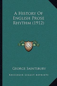 portada a history of english prose rhythm (1912) (en Inglés)