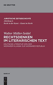portada Rechtsdenken im Literarischen Text Deutsche Literatur von der Weimarer Klassik zur Weimarer Republik (in German)