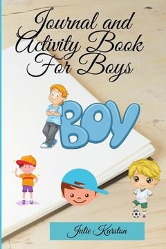 portada Journal and Activity Book for Boys: Activity Book for your Boy Interactive Journal and Daily Activities for Kids Journal for Mother and Son 