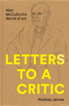 portada Letters to a Critic: Alan McCulloch's World of Art (en Inglés)