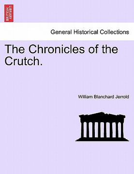 portada the chronicles of the crutch. (en Inglés)