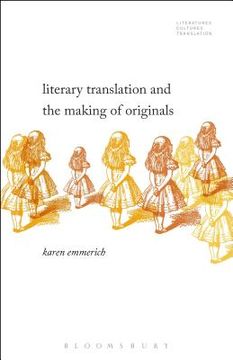 portada Literary Translation and the Making of Originals