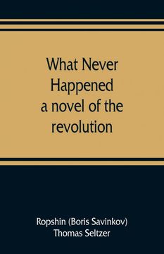 portada What Never Happened a Novel of the Revolution (in English)