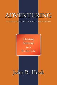 portada adventuring: it is not just for the young and strong (en Inglés)