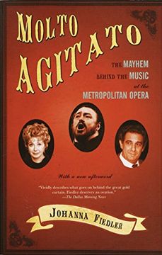 portada Molto Agitato: The Mayhem Behind the Music at the Metropolitan Opera (en Inglés)
