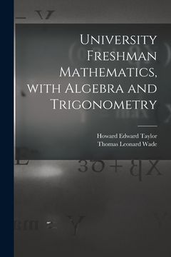 portada University Freshman Mathematics, With Algebra and Trigonometry