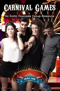 portada Carnival Games: An Erotic Foursome Group Romance (en Inglés)