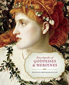 portada Encyclopedia of Goddesses and Heroines (en Inglés)