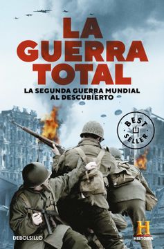 portada La Guerra Total: La Segunda Guerra Mundial al Descubierto (in Spanish)